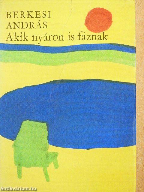Akik nyáron is fáznak