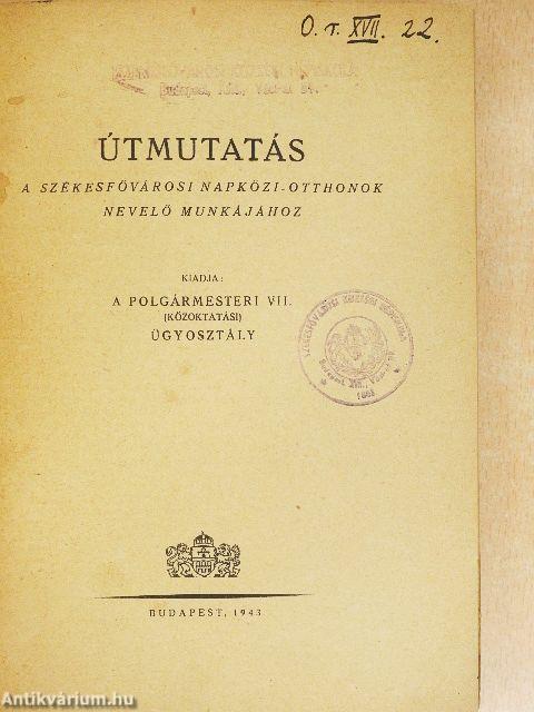 Útmutatás a Székesfővárosi napközi-otthonok nevelő munkájához