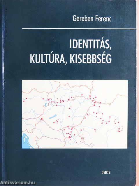 Identitás, kultúra, kisebbség