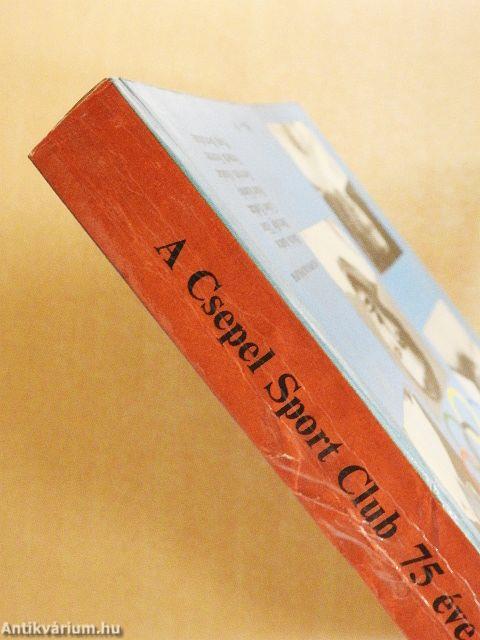 A Csepel Sport Club 75 éve