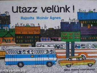 Utazz velünk!