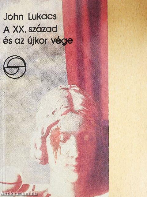 A XX. század és az újkor vége