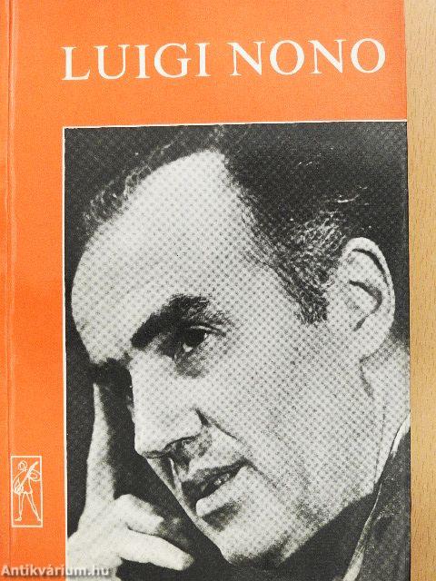 Beszélgetések Luigi Nonóval