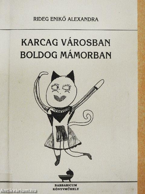 Karcag városban, boldog mámorban