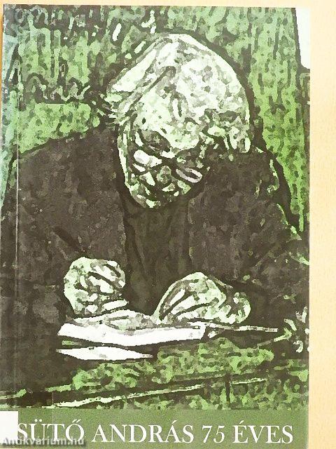 Sütő András 75 éves