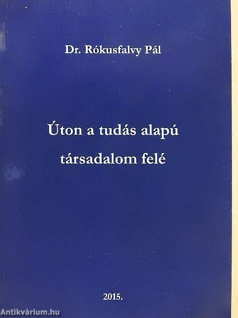 Úton a tudás alapú társadalom felé