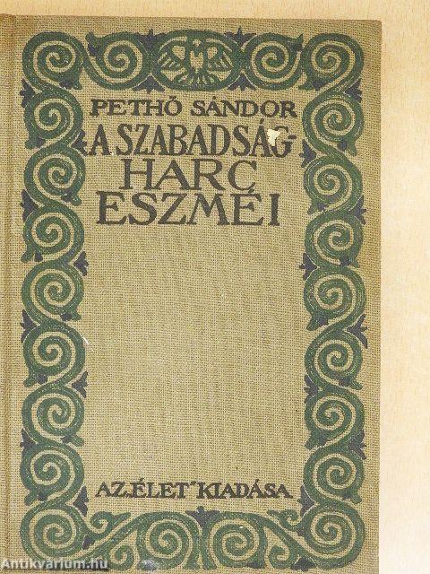 A szabadságharc eszméi