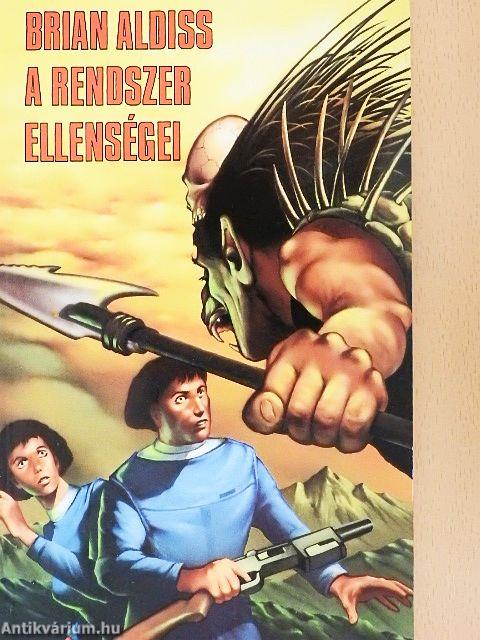 A rendszer ellenségei