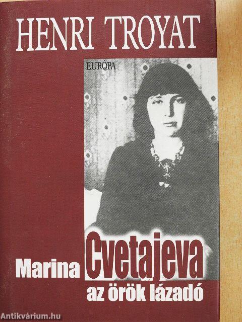 Marina Cvetajeva, az örök lázadó