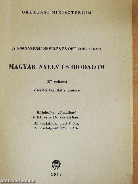 A gimnáziumi nevelés és oktatás terve - Magyar nyelv és irodalom III-IV. osztály