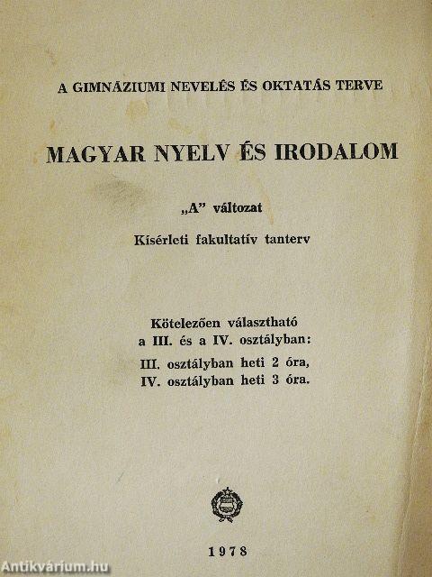 A gimnáziumi nevelés és oktatás terve - Magyar nyelv és irodalom III-IV. osztály