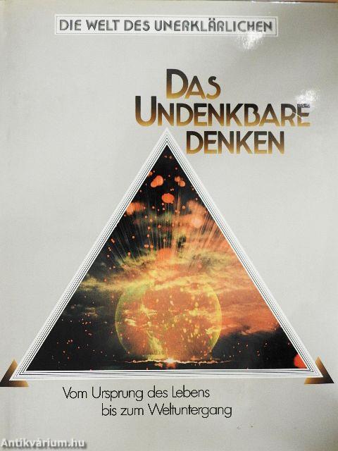 Das Undenkbare denken