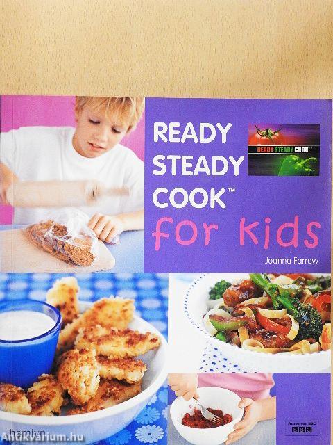 Ready Steady Cook for Kids