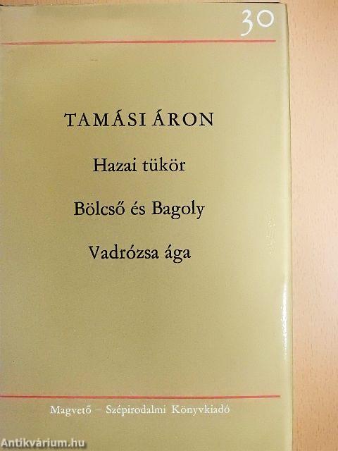 Hazai tükör/Bölcső és Bagoly/Vadrózsa ága