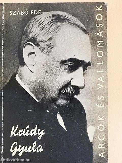 Krúdy Gyula alkotásai és vallomásai tükrében