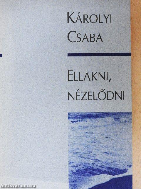 Ellakni, nézelődni