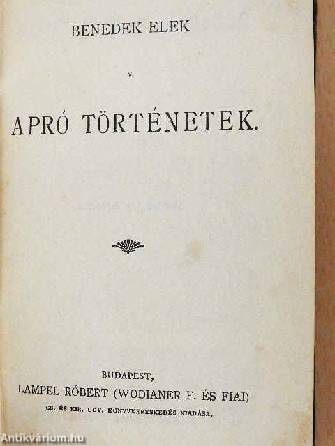 Bolyky Ábris válópöre/Apró történetek/Hol a Maros vize folyik/Csudadolgok/Jancsi és Juliska/Ámor és a halálfej/Kriminális történetek/Ghitta/Az otthon világából