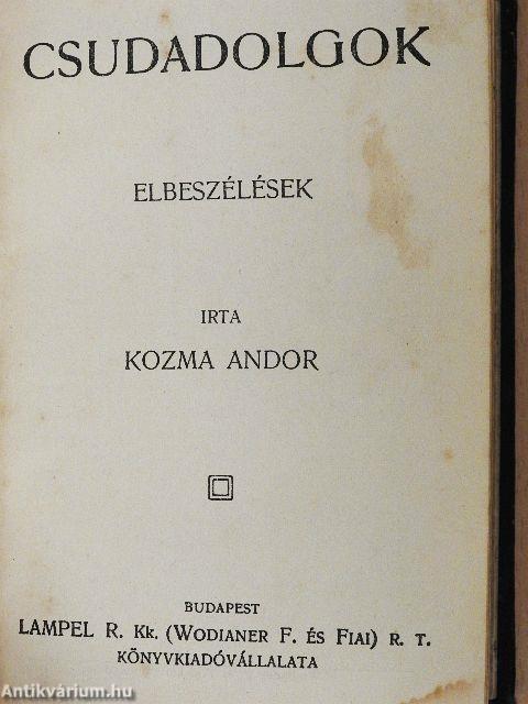 Bolyky Ábris válópöre/Apró történetek/Hol a Maros vize folyik/Csudadolgok/Jancsi és Juliska/Ámor és a halálfej/Kriminális történetek/Ghitta/Az otthon világából