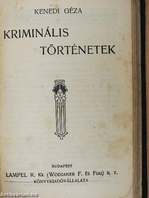 Bolyky Ábris válópöre/Apró történetek/Hol a Maros vize folyik/Csudadolgok/Jancsi és Juliska/Ámor és a halálfej/Kriminális történetek/Ghitta/Az otthon világából