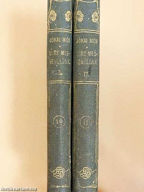 Mire megvénülünk I-II.