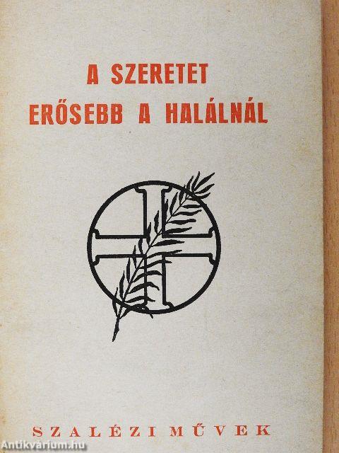 A szeretet erősebb a halálnál
