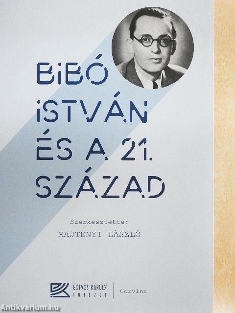 Bibó István és a 21. század