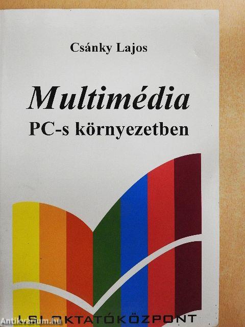 Multimédia PC-s környezetben