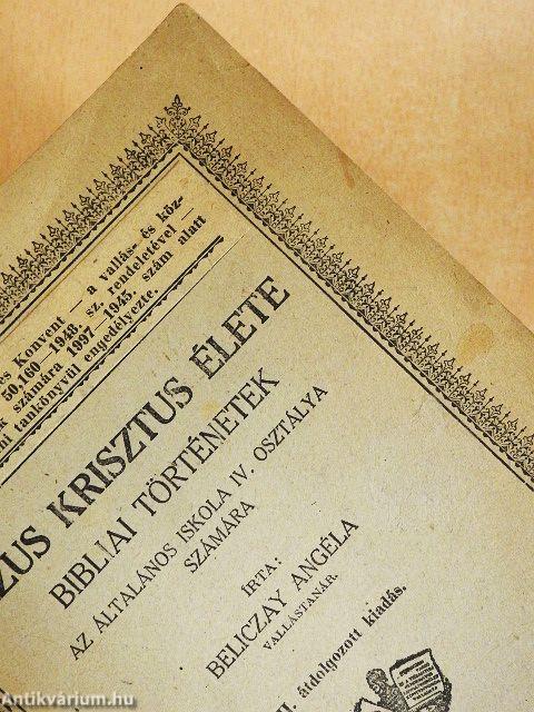 Jézus Krisztus élete - Bibliai történetek