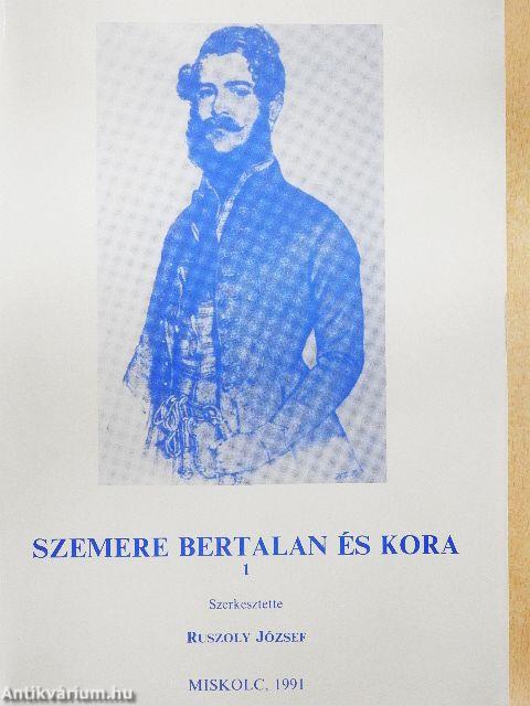 Szemere Bertalan és kora 1-2.