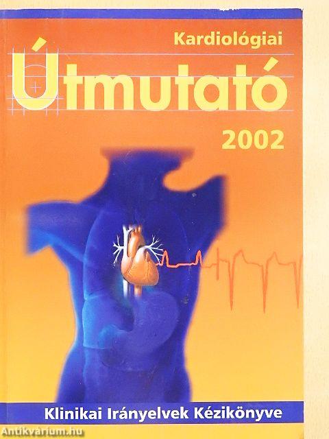 Kardiológiai útmutató 2002