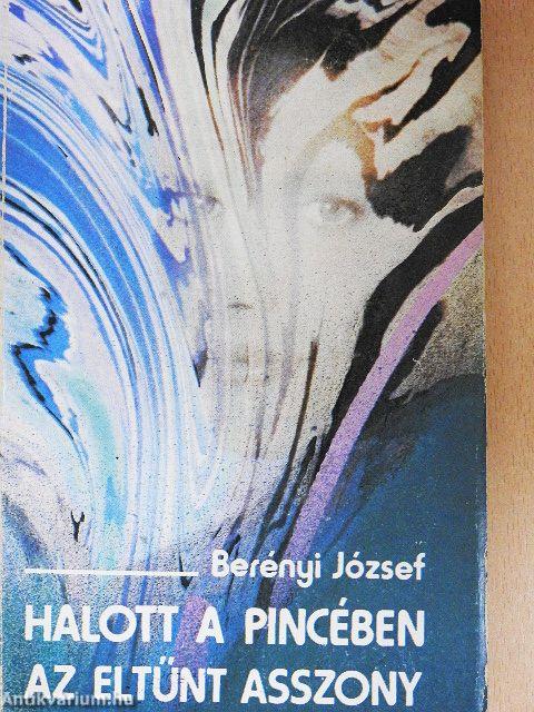 Halott a pincében/Az eltűnt asszony