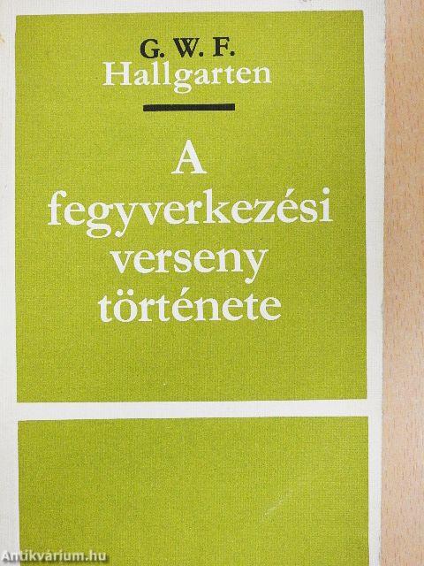 A fegyverkezési verseny története