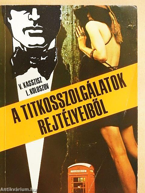 A titkosszolgálatok rejtélyeiből