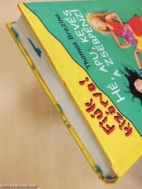 Hé, Apu, kevés a zsebpénz!