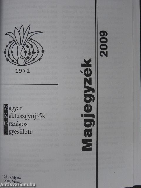 Debreceni Pozsgástár 2009./MKOE Közlemények 2009./MKOE Magjegyzék 2009. február