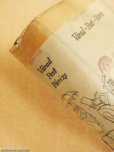 Várad - Pest - Párizs