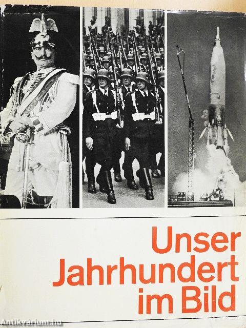 Unser Jahrhundert im Bild