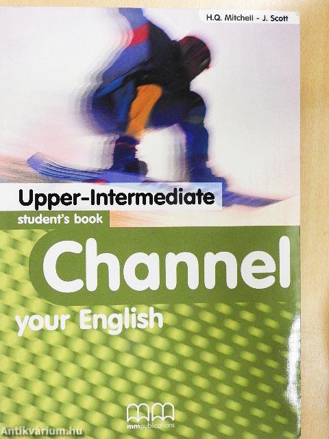 Channel your English - Upper-Intermediate - Student's Book/Workbook includes free CD-Rom/Companion - CD-vel