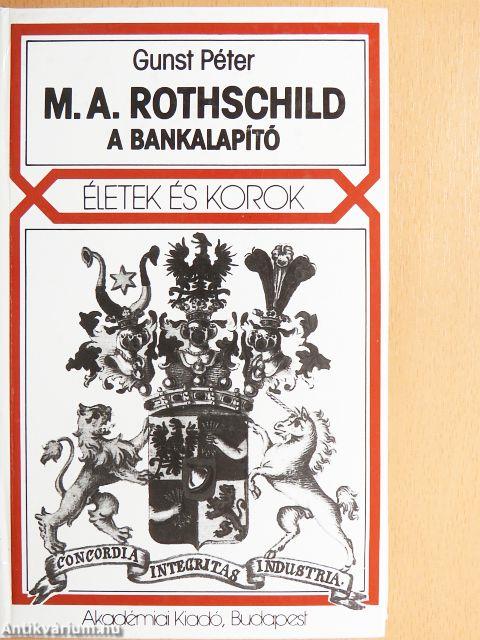 M. A. Rothschild, a bankalapító