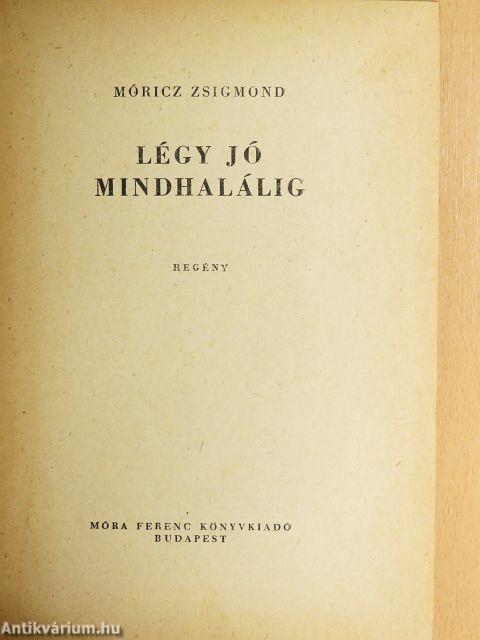 Légy jó mindhalálig