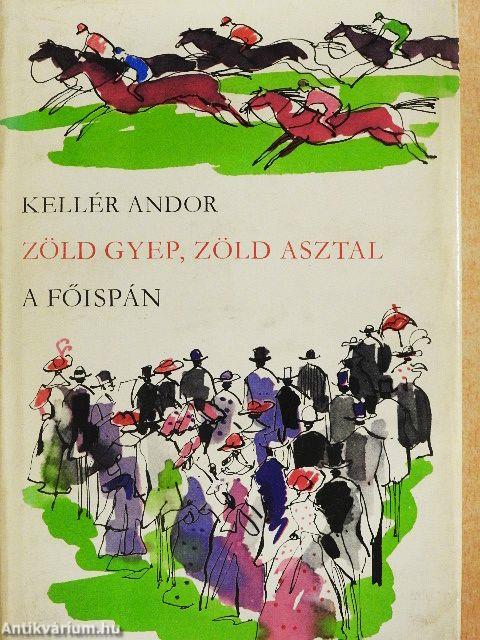 Zöld gyep, zöld asztal/A főispán