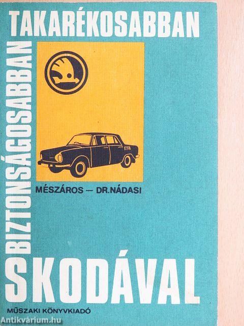 Biztonságosabban, takarékosabban, Skodával