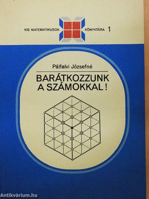 Barátkozzunk a számokkal!