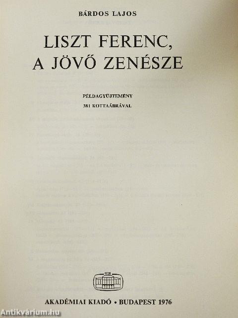 Liszt Ferenc, a jövő zenésze