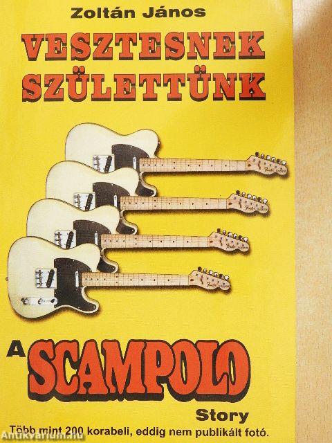 Vesztesnek születtünk