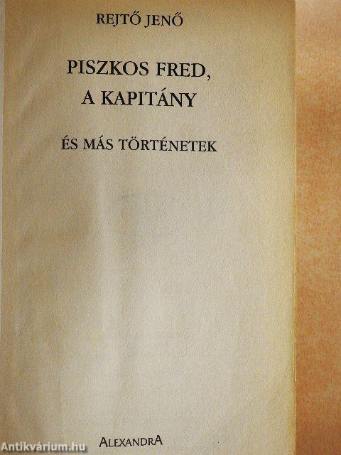 Piszkos Fred, a kapitány és egyéb történetek