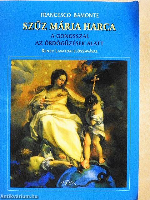 Szűz Mária harca a gonosszal az ördögűzések alatt