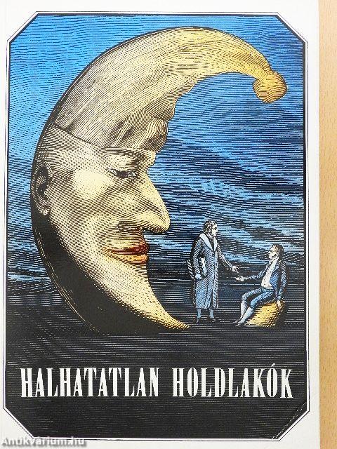 Halhatatlan holdlakók