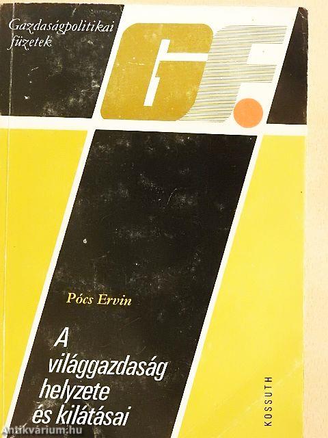 A világgazdaság helyzete és kilátásai