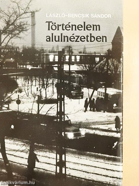 Történelem alulnézetben